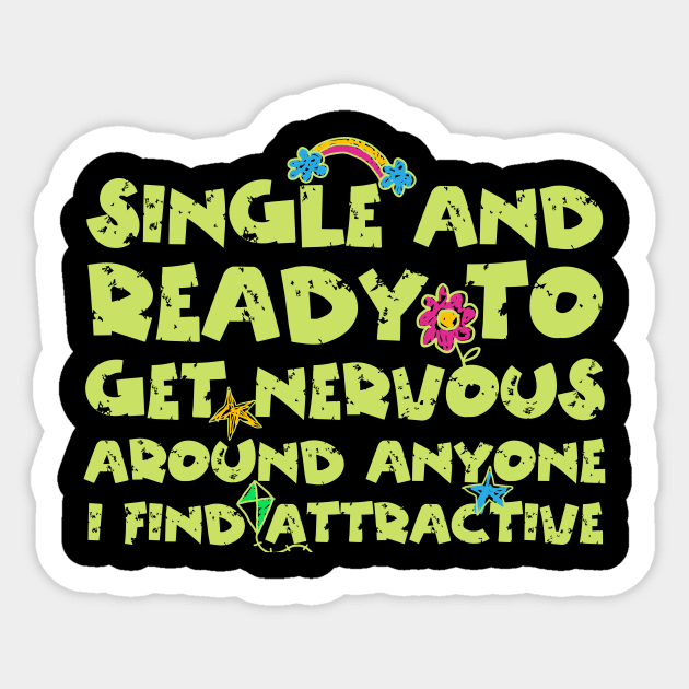 Single And Ready To Get Nervous Sticker by The WYLD Tribe
